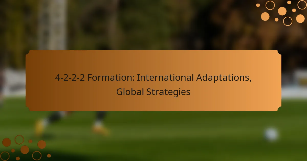 4-2-2-2 Formation: International Adaptations, Global Strategies