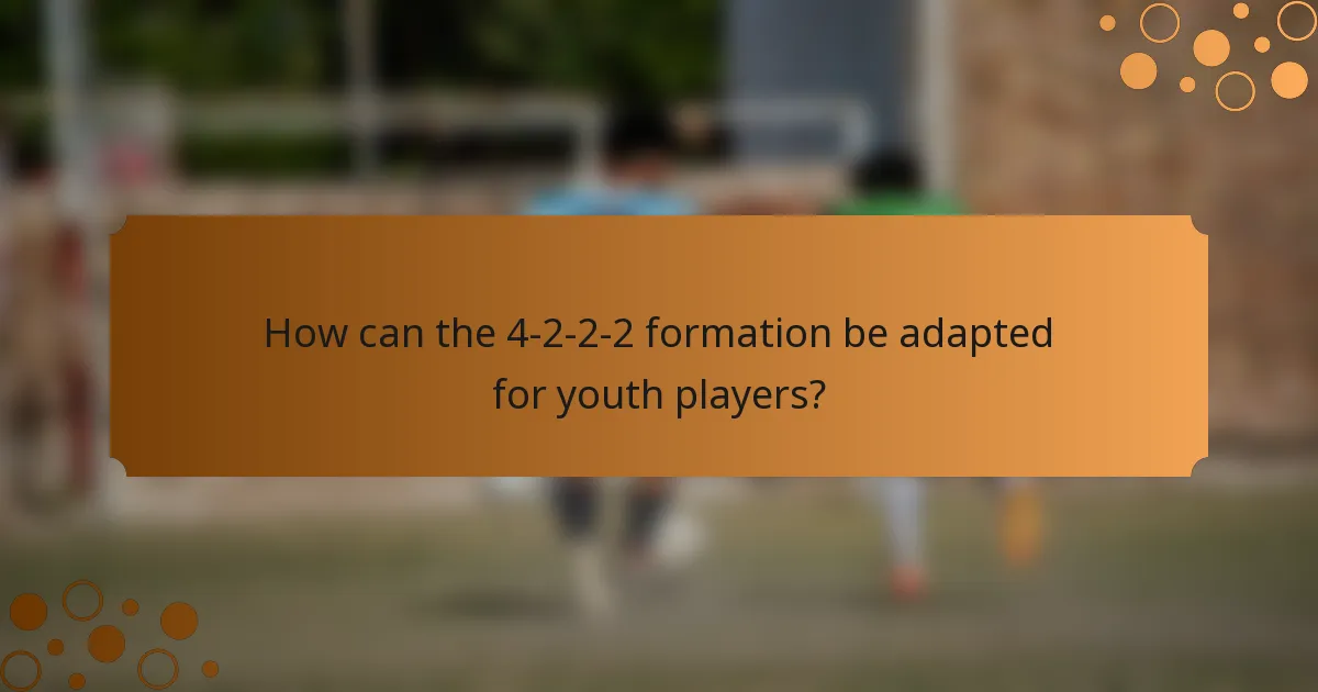 How can the 4-2-2-2 formation be adapted for youth players?