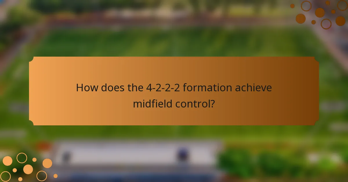 How does the 4-2-2-2 formation achieve midfield control?