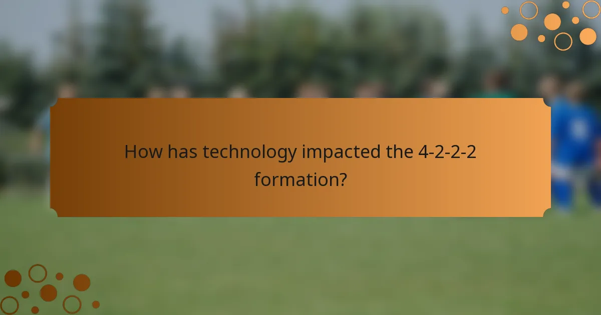 How has technology impacted the 4-2-2-2 formation?