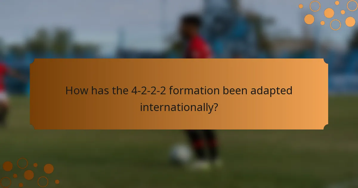 How has the 4-2-2-2 formation been adapted internationally?