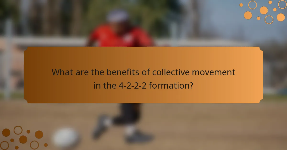 What are the benefits of collective movement in the 4-2-2-2 formation?