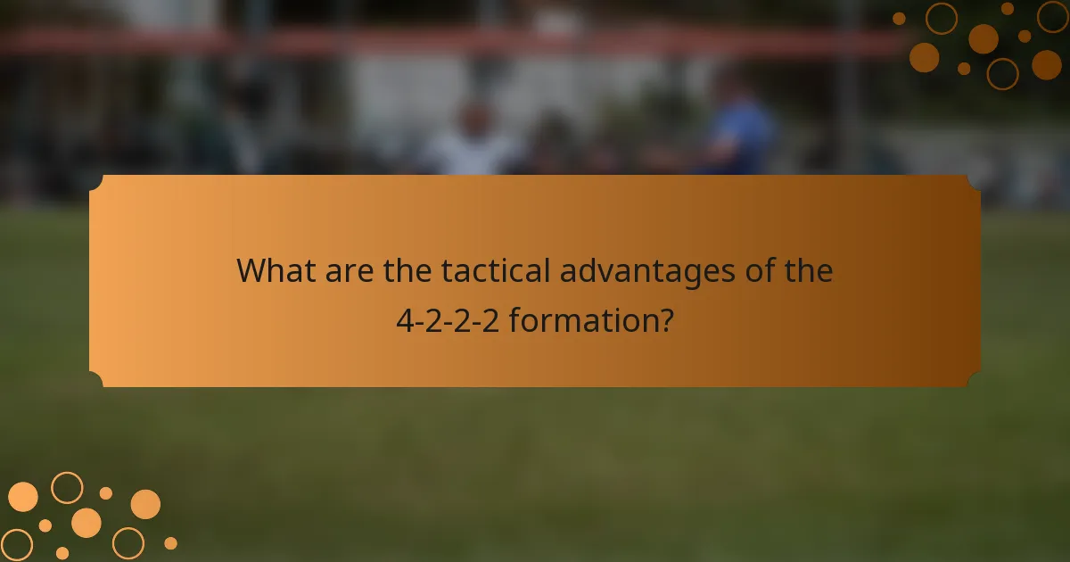 What are the tactical advantages of the 4-2-2-2 formation?