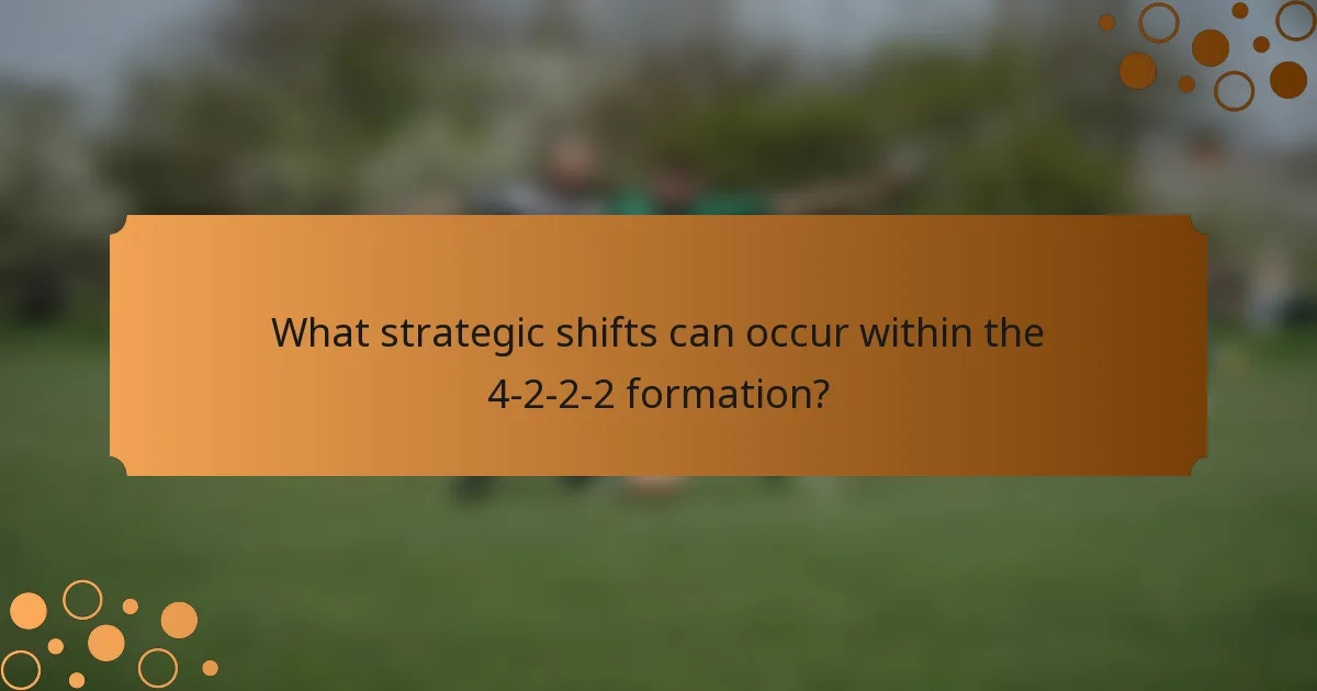 What strategic shifts can occur within the 4-2-2-2 formation?